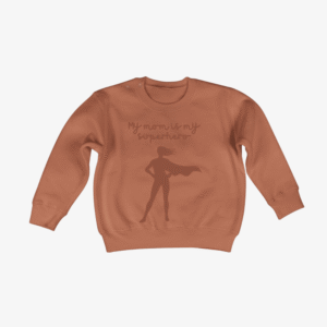 Sweater - 'my mom is my superhero'