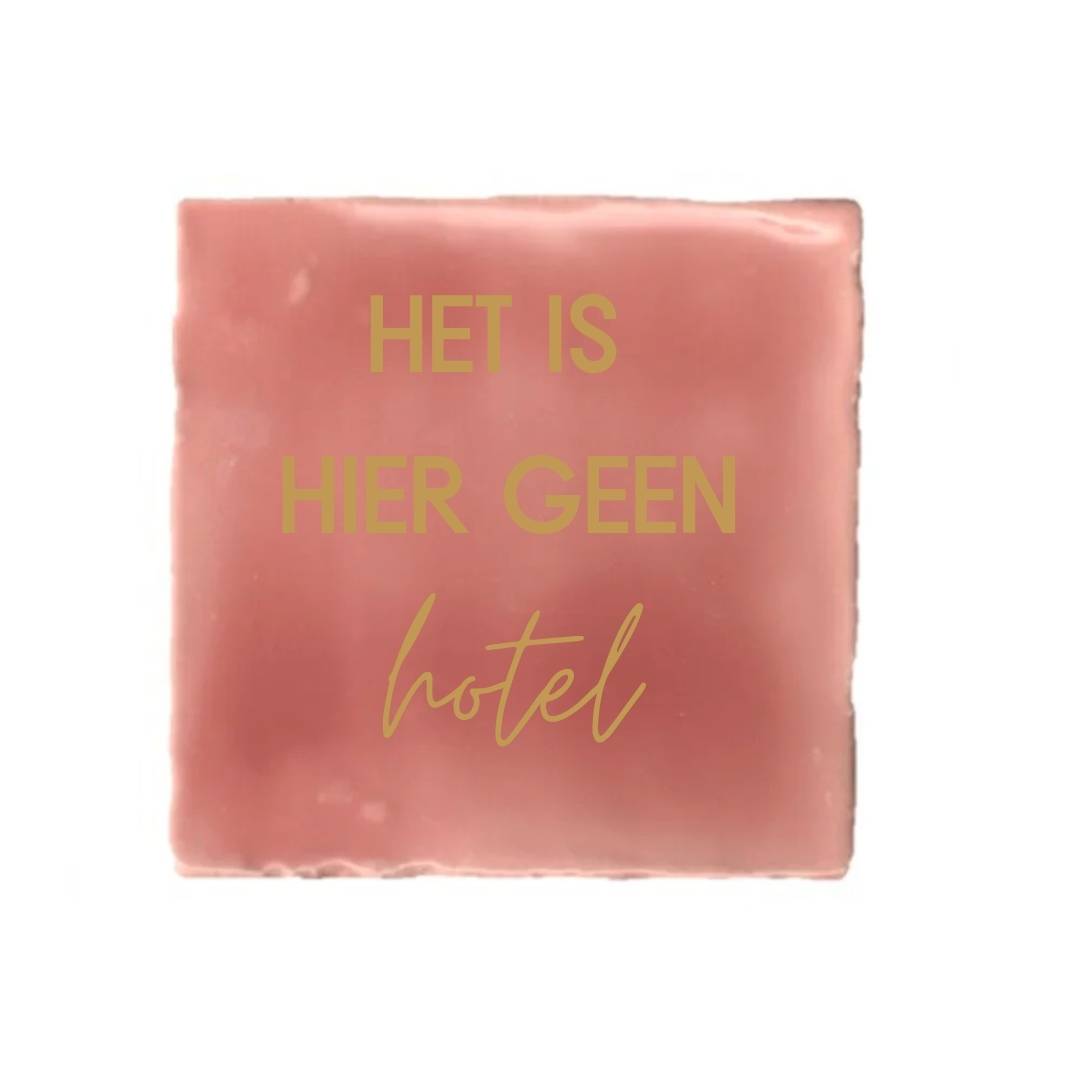 Tegeltje - Het is hier geen hotel - diverse kleuren - Afbeelding 7