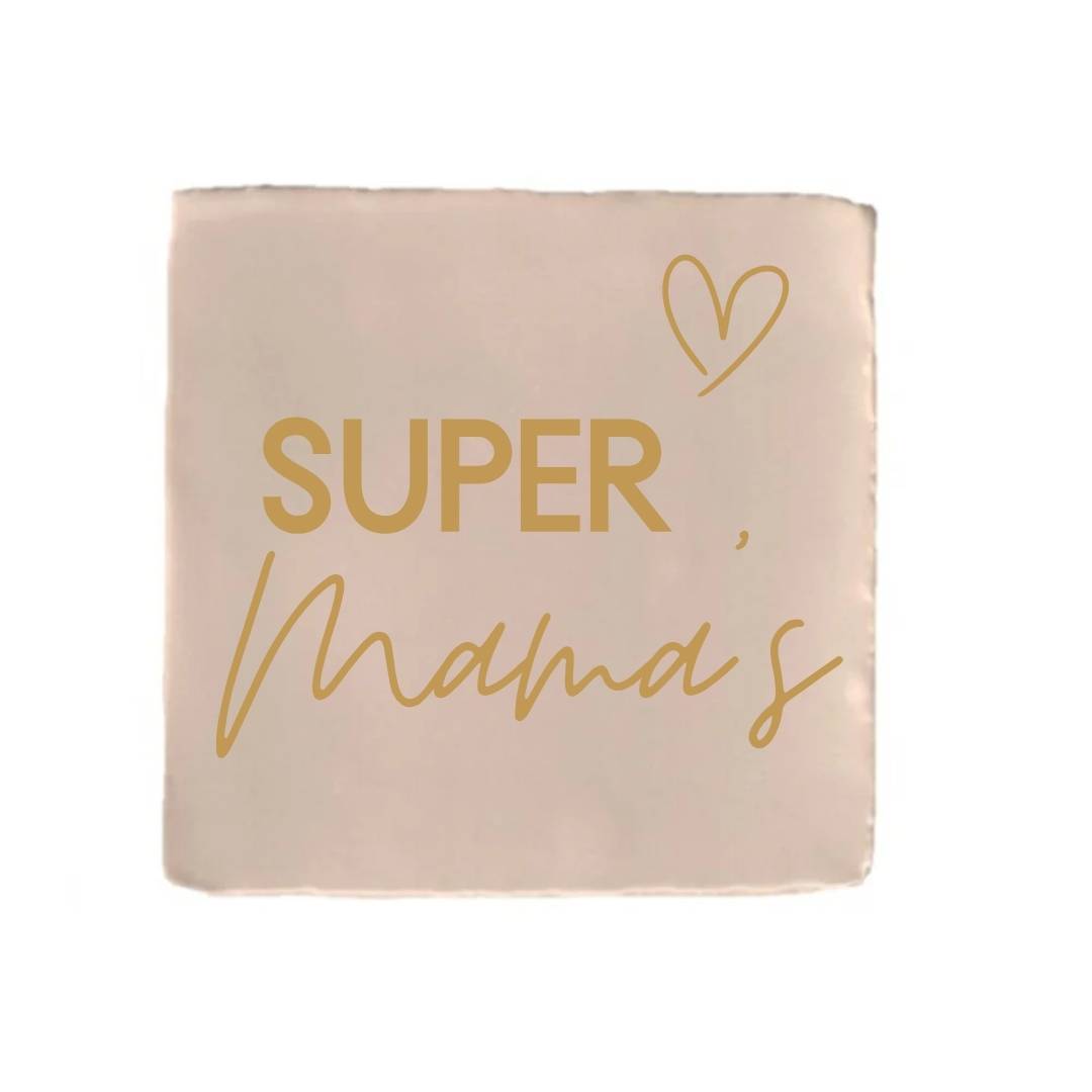 Tegeltje - Super Mama's - diverse kleuren